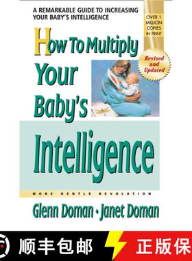 【3-4周达】How to Multiply Your Baby's Intelligence: The Gentle Revolution [9780757001918]