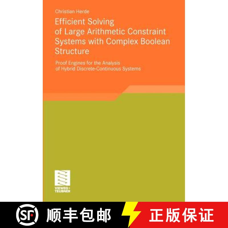 【3-4周达】Efficient Solving of Large Arithmetic Constraint Systems with Complex Boolean Structure: P... [9783834814944]