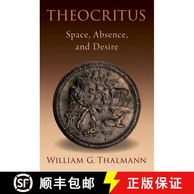 【3-4周达】精装 Theocritus: Space, Absence, and Desire [9780197636558]