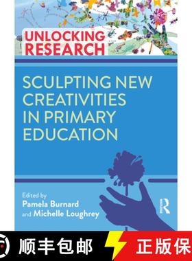 【3-4周达】Sculpting New Creativities in Primary Education [9780367654979]