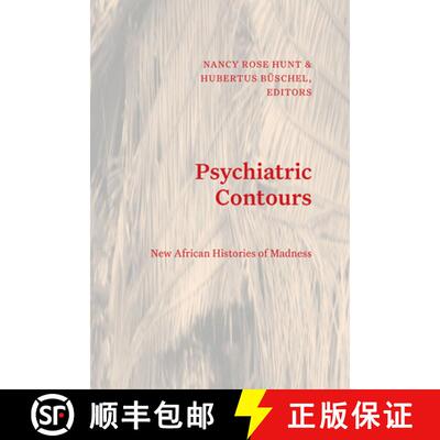 【3-4周达】Psychiatric Contours – New African Histories of Madness [9781478030348]