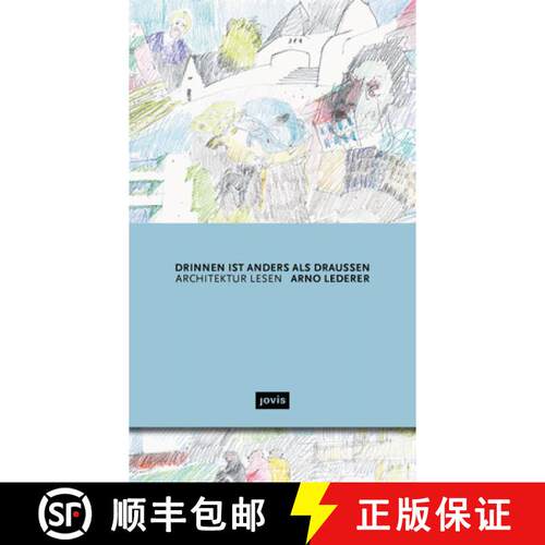 【3-4周达】精装 Drinnen ist anders als draussen: Architektur lesen [9783868598728]