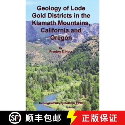 【3-4周达】Geology of Lode Gold Districts in the Klamath Mountains, California and Oregon [9781614740490]