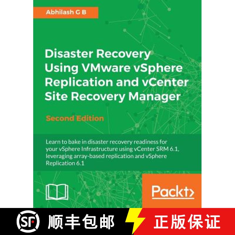 预订 Disaster Recovery Using VMware vSphere Replication and vCenter Site Recovery Manager - Second Ed... [9781785886096]