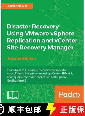 预订 Disaster Recovery Using VMware vSphere Replication and vCenter Site Recovery Manager - Second Ed... [9781785886096]