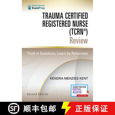 【3-4周达】Trauma Certified Registered Nurse (TCRN (R)) Review: Think in Questions, Learn by Rationales [9780826165923]