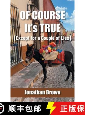 【3-4周达】Of Course It's True [Except for a Couple of Lies] [9781665738583]