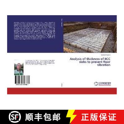预订 Analysis of thickness of RCC slabs to prevent floor vibration [9783330347861]