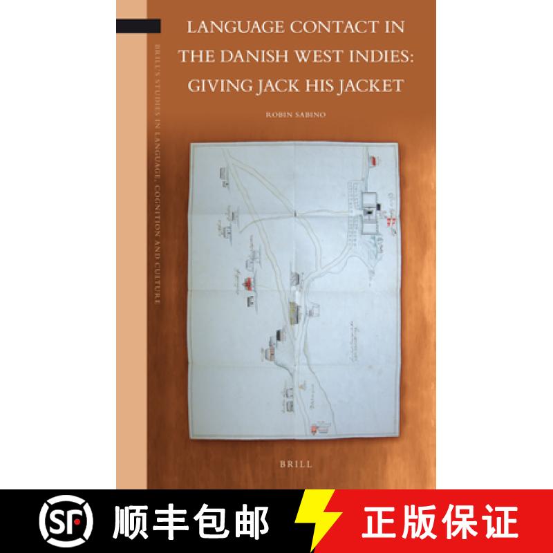 【3-4周达】Language Contact in the Danish West Indies: Giving Jack His Jacket [9789004225404]