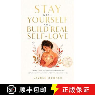 【3-4周达】精装 Stay with Yourself and Build Real Self-Love: A Woman's Guide With Reflection Prompts ... [9781806477135]