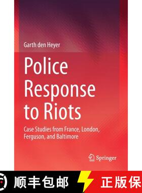 【3-4周达】Police Response to Riots : Case Studies from France, London, Ferguson, and Baltimore [9783030318123]