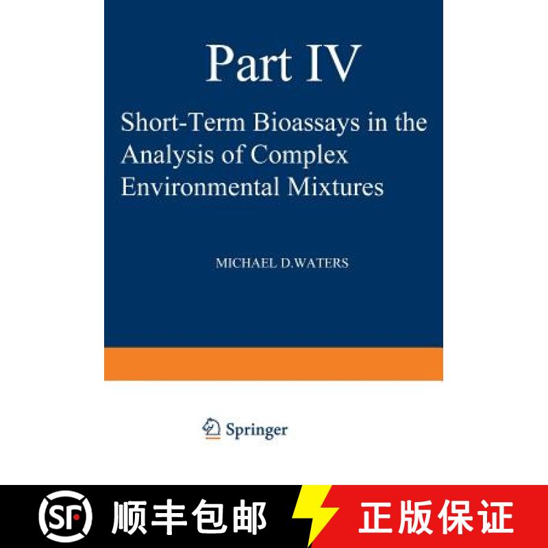 【3-4周达】Short-Term Bioassays in the Analysis of Complex Environmental Mixtures IV [9781461578512]