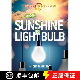 【3-4周达】From Sunshine to Light Bulb [9780778727118]