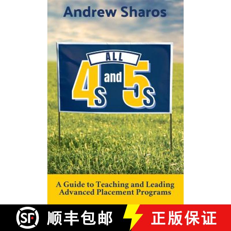 【2-3周达】All 4s and 5s: A Guide to Teaching and Leading Advanced Placement Programs [9781946444653]