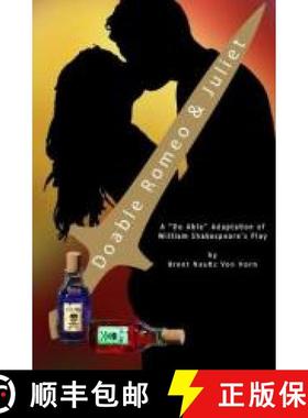 预订 Doable Romeo & Juliet: William Shakespeare's Play in Do Able Form [9781734923926]