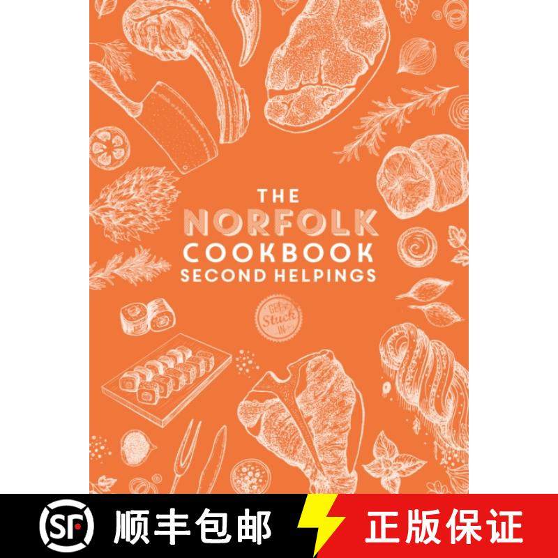 【3-4周达】Norfolk Cook Book: Second Helpings: A celebration of the amazing food and drink on our doo... [9781915538154]