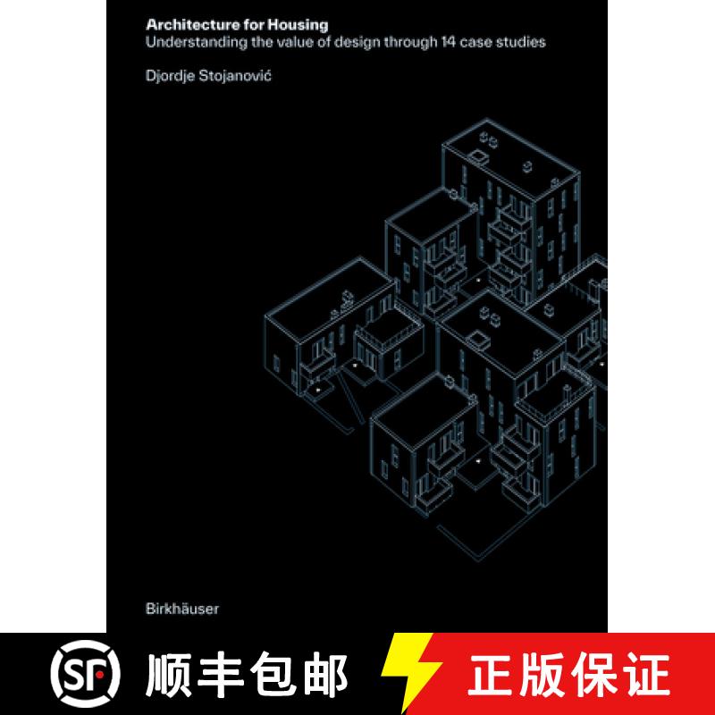 【3-4周达】Architecture for Housing : Understanding the value of design through 14 case studies [9783035627619]