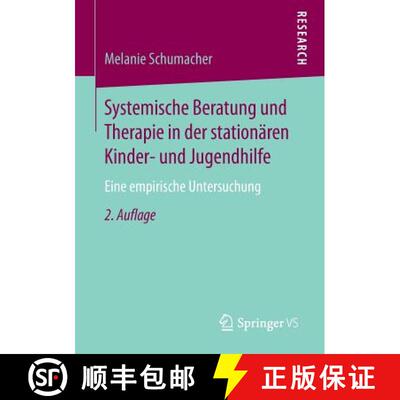 【3-4周达】Systemische Beratung und Therapie in der stationären Kinder- und Jugendhilfe : Eine empir... [9783658128937]