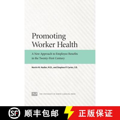 预订 Promoting Worker Health – A New Approach to Employee Benefits in the Twenty–First Century [9781469650968]