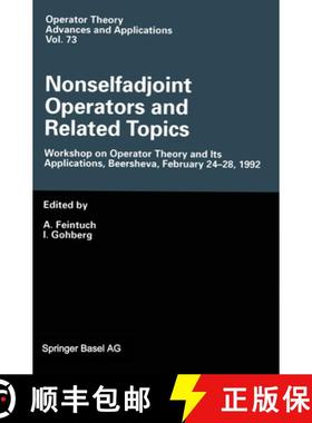 【3-4周达】Nonselfadjoint Operators and Related Topics : Workshop on Operator Theory and Its Applicat... [9783764350970]