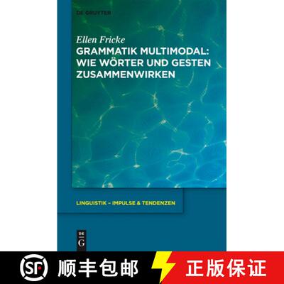 【3-4周达】精装 Grammatik multimodal – Wie Wörter und Gesten zusammenwirken [9783110218886]