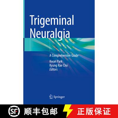 【3-4周达】Trigeminal Neuralgia: A Comprehensive Guide [9789811991707]