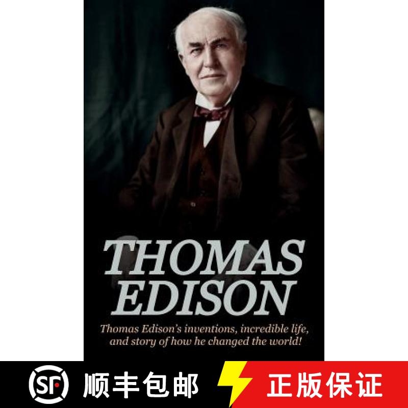 【2-3周达】Thomas Edison: Thomas Edison's Inventions, Incredible Life, and Story of How He Changed th... [9781925989557]