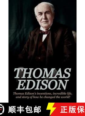 【3-4周达】Thomas Edison: Thomas Edison's Inventions, Incredible Life, and Story of How He Changed th... [9781925989557]