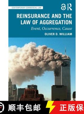 【3-4周达】Reinsurance and the Law of Aggregation: Event, Occurrence, Cause [9780367688684]