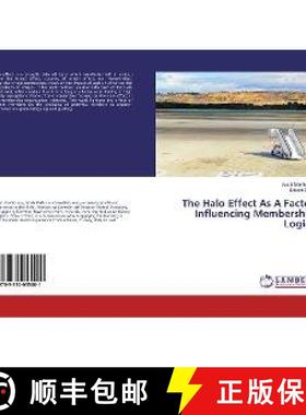 预订 The Halo Effect As A Factor Influencing Membership Logics [9783330055001]