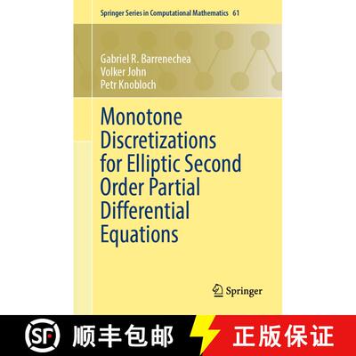 【3-4周达】精装 Monotone Discretizations for Elliptic Second Order Partial Differential Equations [9783031806834]