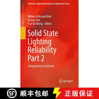 【3-4周达】精装 Solid State Lighting Reliability Part 2 : Components to Systems (1st ed. 2018) [9783319581743]