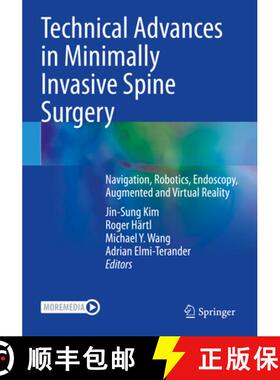 【3-4周达】Technical Advances in Minimally Invasive Spine Surgery: Navigation, Robotics, Endoscopy, A... [9789811901775]