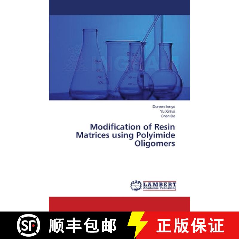 预订 Modification of Resin Matrices using Polyimide Oligomers [9783659397615]