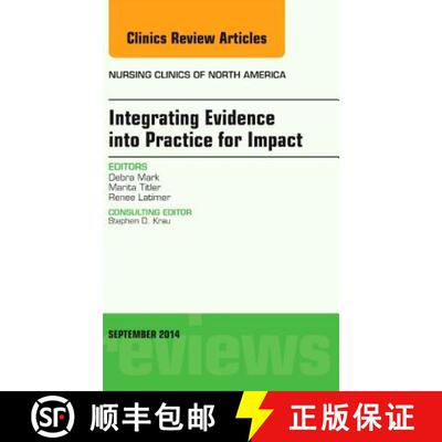 【3-4周达】Integrating Evidence Into Practice for Impact, an Issue of Nursing Clinics of North Americ... [9780323323338]