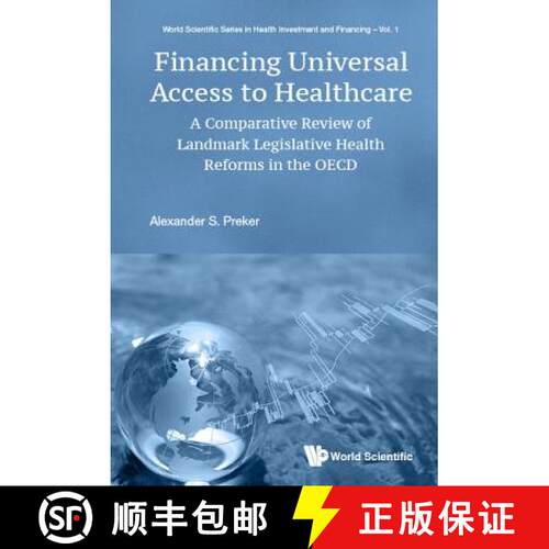 【3-4周达】精装 Financing Universal Access To Healthcare: A Comparative Review Of Landmark Legislativ... [9789813227163]