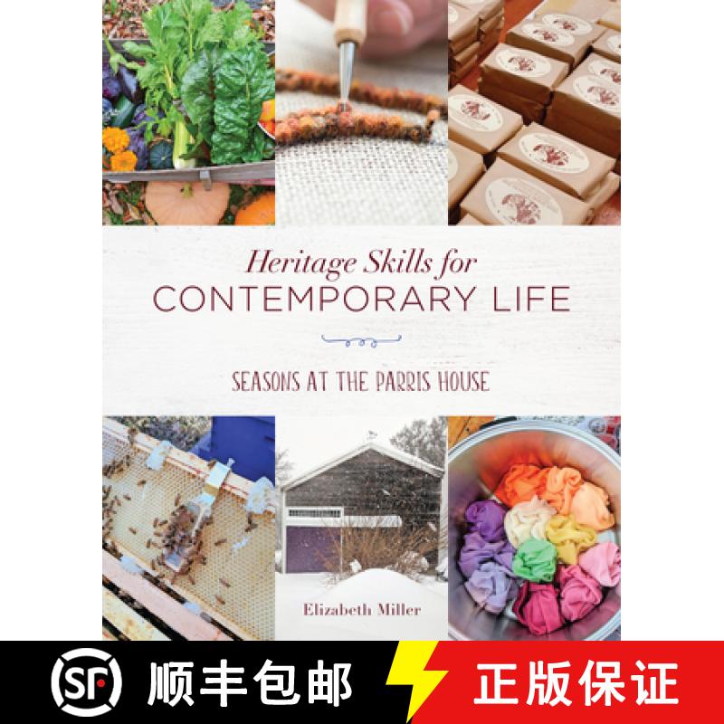【3-4周达】Heritage Skills for Contemporary Life : Seasons at the Parris House [9781608936793]