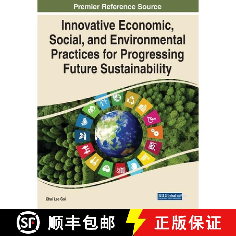 【3-4周达】IGI Innovative Economic, Social, and Environmental Practices for Progressing Future Sustai... [9781799895916]