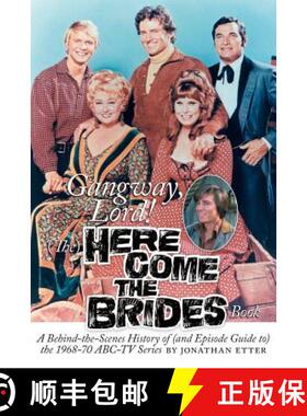 【3-4周达】Gangway, Lord, (The) Here Come the Brides Book [9781593935061]