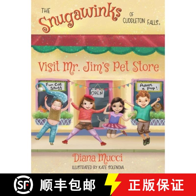 【3-4周达】The Snugawinks of Cuddleton Falls Visit Mr. Jim's Pet Store [9781734996869]