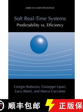 【3-4周达】Soft Real-Time Systems: Predictability vs. Efficiency : Predictability vs. Efficiency [9781441936554]