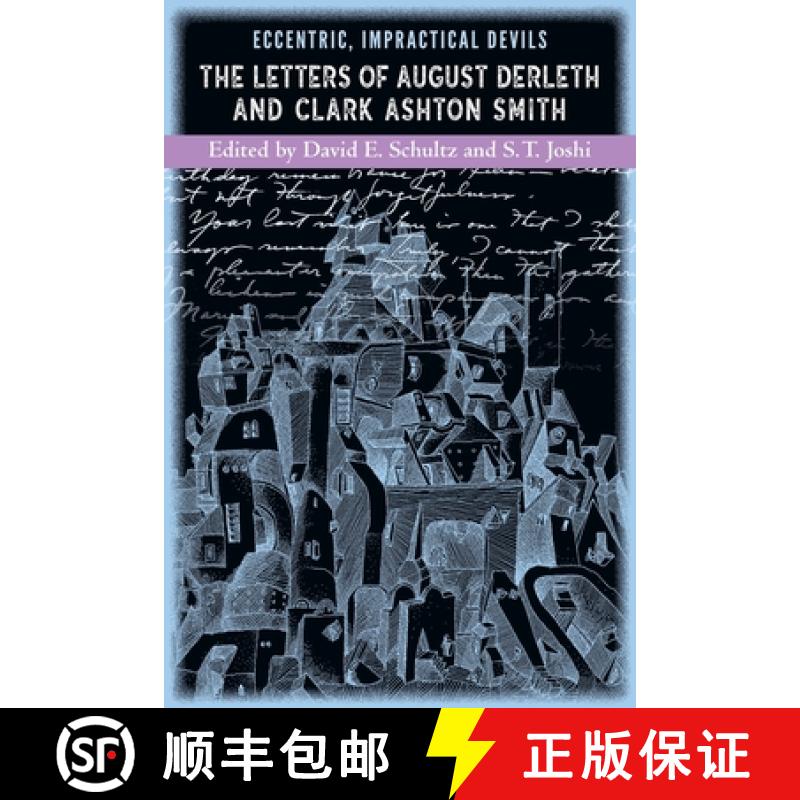 【3-4周达】Eccentric, Impractical Devils: The Letters of August Derleth and Clark Ashton Smith [9781614982227]
