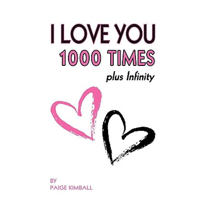 预订 i love you 1000 times plus infinity [9780982469286]