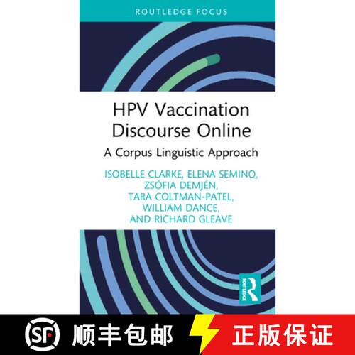 【3-4周达】精装 HPV Vaccination Discourse Online: A Corpus Linguistic Approach [9781032862958]