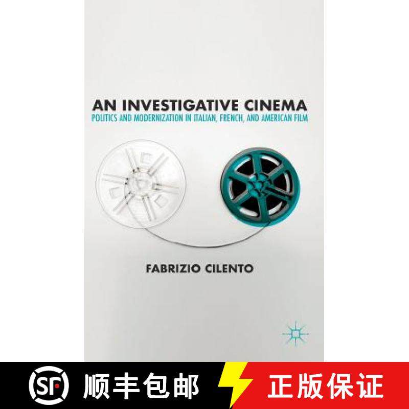 【3-4周达】An Investigative Cinema : Politics and Modernization in Italian, French, and American Film [9783319926803]
