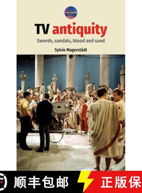 【3-4周达】TV antiquity : Swords, sandals, blood and sand [9781784995324]