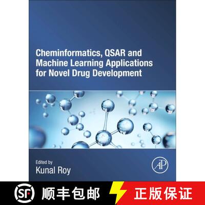 【3-4周达】Cheminformatics, QSAR and Machine Learning Applications for Novel Drug Development [9780443186387]