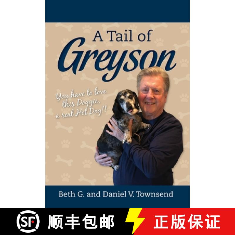【2-3周达】A Tail of Greyson: You have to love this doggie, a real hot dog! [9798822915084]
