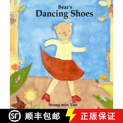 【3-4周达】Bear's Dancing Shoes: New edition of the beautiful picture book about creative movement fo... [9781738332069]