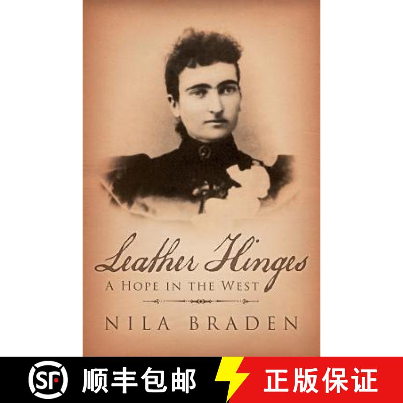 【2-3周达】Leather Hinges: A Hope in the West [9781489701305]